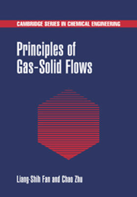 Fan / Zhu |  Principles of Gas-Solid Flows | Buch |  Sack Fachmedien