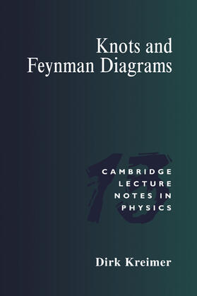 Kreimer |  Knots and Feynman Diagrams | Buch |  Sack Fachmedien