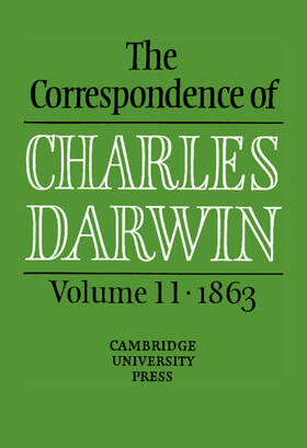 Darwin / Burkhardt / Porter |  The Correspondence of Charles Darwin: Volume 11, 1863 | Buch |  Sack Fachmedien