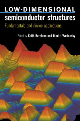 Barnham / Vvedensky |  Low Dimensional Semiconductor Structures | Buch |  Sack Fachmedien