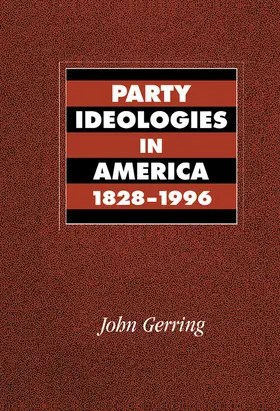 Gerring |  Party Ideologies in America, 1828 1996 | Buch |  Sack Fachmedien