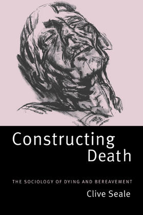 Seale |  Constructing Death | Buch |  Sack Fachmedien