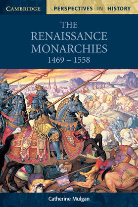 Mulgan / Brown / Smith |  The Renaissance Monarchies | Buch |  Sack Fachmedien