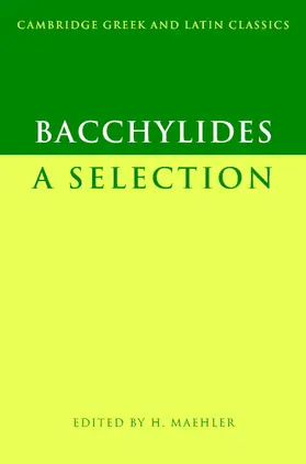 Maehler / Bacchylides |  Bacchylides | Buch |  Sack Fachmedien