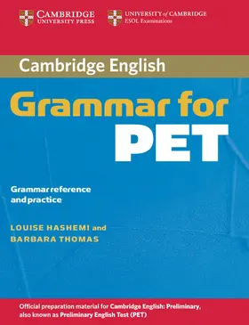 Hashemi / Thomas |  Cambridge Grammar for PET without Answers | Buch |  Sack Fachmedien