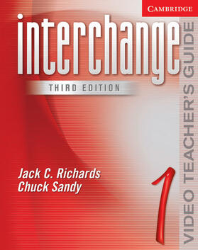 Richards / Sandy |  Interchange  Video Teacher's Guide 1 | Buch |  Sack Fachmedien