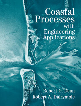 Dalrymple / Dean |  Coastal Processes with Engineering Applications | Buch |  Sack Fachmedien