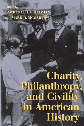 Friedman / McGarvie |  Charity, Philanthropy, and Civility in American History | Buch |  Sack Fachmedien