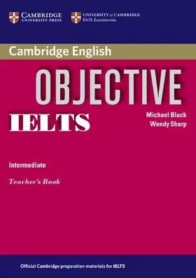 Black / Sharp |  Objective IELTS Intermediate Teacher's Book | Buch |  Sack Fachmedien