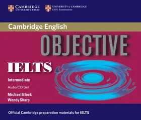 Black / Sharp |  Objective IELTS Intermediate Audio CDs (3) | Sonstiges |  Sack Fachmedien