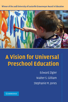 Zigler / Gilliam / Jones |  A Vision for Universal Preschool Education | Buch |  Sack Fachmedien