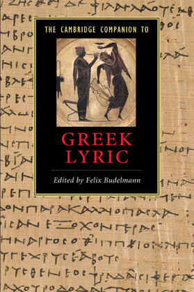 Budelmann |  The Cambridge Companion to Greek Lyric | Buch |  Sack Fachmedien