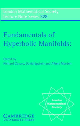 Canary / Epstein / Marden |  Fundamentals of Hyperbolic Manifolds | Buch |  Sack Fachmedien