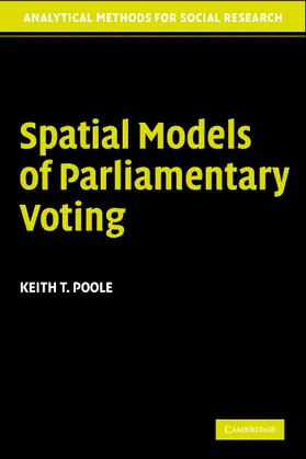 Poole |  Spatial Models Parliamentary Voting | Buch |  Sack Fachmedien