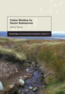 Tipping |  Cation Binding by Humic Substances | Buch |  Sack Fachmedien