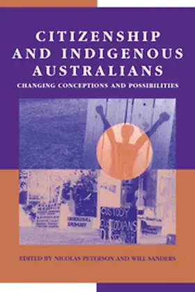 Peterson / Sanders |  Citizenship and Indigenous Australians | Buch |  Sack Fachmedien