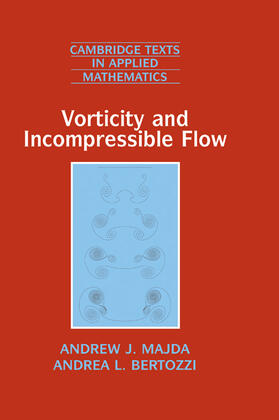 Majda / Bertozzi / Ablowitz |  Vorticity and Incompressible Flow | Buch |  Sack Fachmedien
