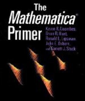 Coombes / Hunt / Lipsman |  The Mathematica Primer | Buch |  Sack Fachmedien