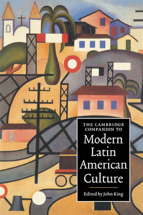 King |  The Cambridge Companion to Modern Latin American Culture | Buch |  Sack Fachmedien