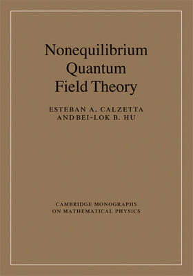Calzetta / Hu |  Nonequilibrium Quantum Field Theory | Buch |  Sack Fachmedien