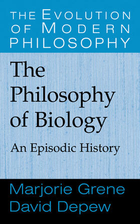 Grene / Depew |  The Philosophy of Biology | Buch |  Sack Fachmedien