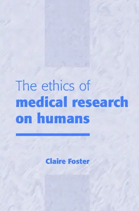 Foster |  Ethics of Medical Research Humans | Buch |  Sack Fachmedien