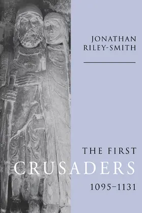 Riley-Smith |  The First Crusaders, 1095 1131 | Buch |  Sack Fachmedien