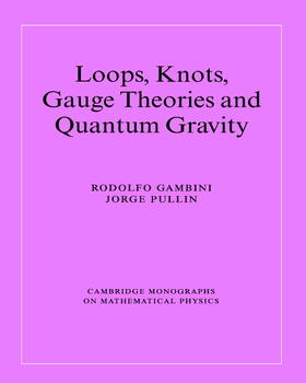 Gambini / Pullin / Landshoff |  Loops, Knots, Gauge Theories and Quantum Gravity | Buch |  Sack Fachmedien