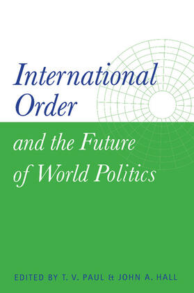Hall / Paul |  International Order and the Future of World Politics | Buch |  Sack Fachmedien