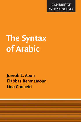 Aoun / Benmamoun / Choueiri |  The Syntax of Arabic | Buch |  Sack Fachmedien