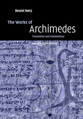 Archimedes / Netz |  The Works of Archimedes: Volume 2, on Spirals | Buch |  Sack Fachmedien