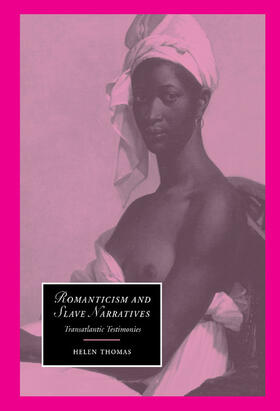 Thomas |  Romanticism and Slave Narratives | Buch |  Sack Fachmedien