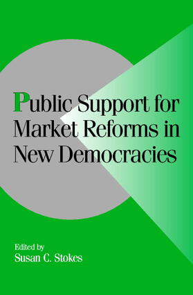 Stokes |  Public Support for Market Reforms in New Democracies | Buch |  Sack Fachmedien