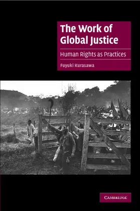 Kurasawa |  The Work of Global Justice | Buch |  Sack Fachmedien