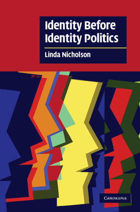 Nicholson |  Identity Before Identity Politics | Buch |  Sack Fachmedien