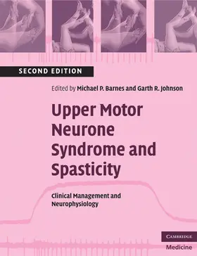 Barnes / Johnson |  Upper Motor Neurone Syndrome and Spasticity | Buch |  Sack Fachmedien