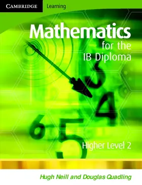 Quadling / Neill |  Mathematics for the IB Diploma Higher Level 2 | Buch |  Sack Fachmedien