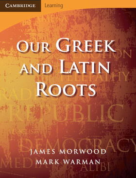 Morwood |  Our Greek and Latin Roots | Buch |  Sack Fachmedien