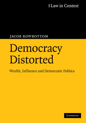 Rowbottom |  Democracy Distorted | Buch |  Sack Fachmedien