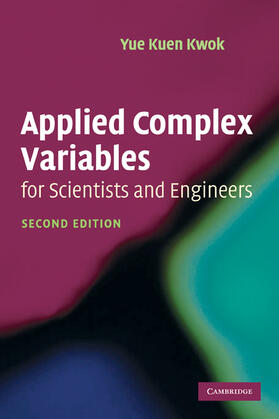Kwok |  Applied Complex Variables for Scientists and Engineers | Buch |  Sack Fachmedien
