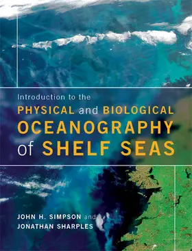 Sharples / Simpson |  Introduction to the Physical and Biological Oceanography of Shelf Seas | Buch |  Sack Fachmedien