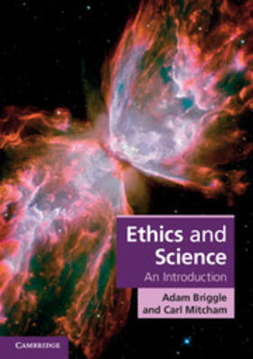 Briggle / Mitcham |  Ethics and Science | Buch |  Sack Fachmedien