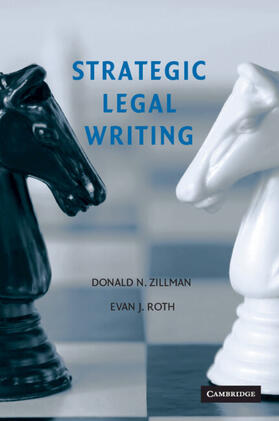 Zillman / Roth |  Strategic Legal Writing | Buch |  Sack Fachmedien