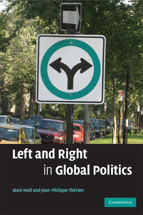 Noël / Thérien |  Left and Right in Global Politics | Buch |  Sack Fachmedien