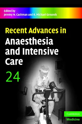 Cashman / Grounds |  Recent Advances in Anaesthesia and Intensive Care: Volume 24 | Buch |  Sack Fachmedien