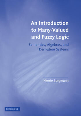 Bergmann |  Intro to Many-Valued & Fuzzy Logic | Buch |  Sack Fachmedien