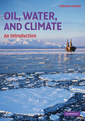 Gautier |  Oil, Water, and Climate | Buch |  Sack Fachmedien