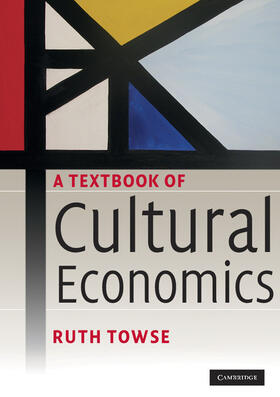 Towse |  A Textbook of Cultural Economics | Buch |  Sack Fachmedien