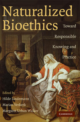 Lindemann / Verkerk / Urban Walker |  Naturalized Bioethics | Buch |  Sack Fachmedien