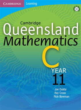 Ousby / Cross / Bowman |  Cambridge Queensland Mathematics C Year 11 | Buch |  Sack Fachmedien